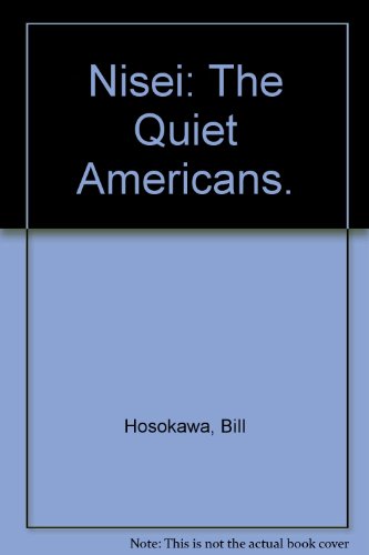 9780688000134: Nisei: The Quiet Americans.