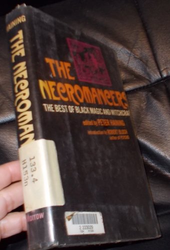 9780688001124: The Necromancers: The Best of Black Magic and Witchcraft.