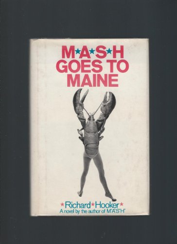 Mash Goes to Maine. (9780688001131) by Hooker, Richard.