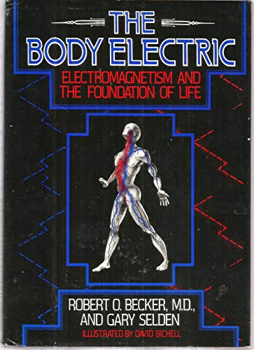 Imagen de archivo de The Body Electric: Electromagnetism and the Foundation of Life a la venta por thebookforest.com