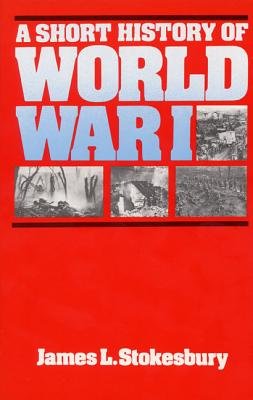 9780688001285: A short history of World War I