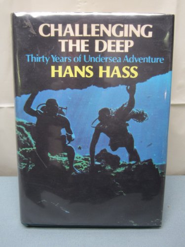 Imagen de archivo de Challenging the Deep (English and German Edition) a la venta por SecondSale