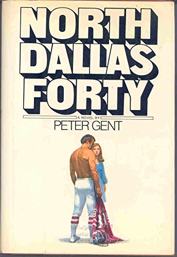 Beispielbild fr North Dallas Forty zum Verkauf von Wonder Book