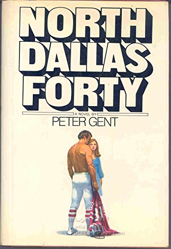 Imagen de archivo de North Dallas Forty a la venta por ThriftBooks-Reno