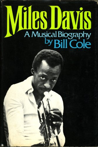 Beispielbild fr Miles Davis: A musical biography zum Verkauf von My Dead Aunt's Books