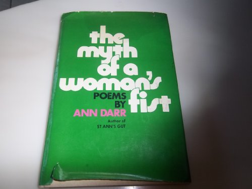 Beispielbild fr The myth of a woman's fist zum Verkauf von Wonder Book