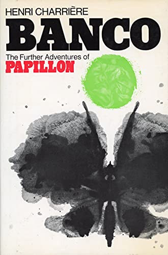 Imagen de archivo de Banco: The Further Adventures of Papillon a la venta por Upward Bound Books