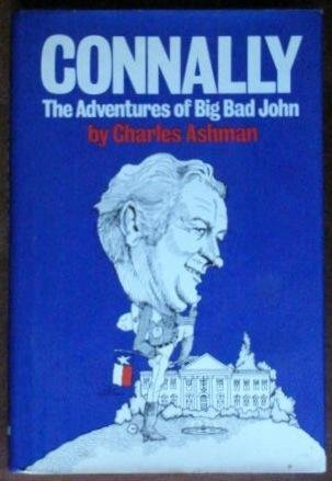 Imagen de archivo de Connally: The Adventures of Big Bad John a la venta por Once Upon A Time Books