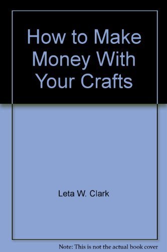 Stock image for How to make money with your crafts for sale by HPB Inc.