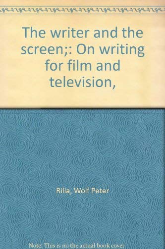 Beispielbild fr The Writer and the Screen; on Writing for Film and Television zum Verkauf von Better World Books