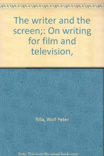 Stock image for The Writer and the Screen; on Writing for Film and Television for sale by Better World Books