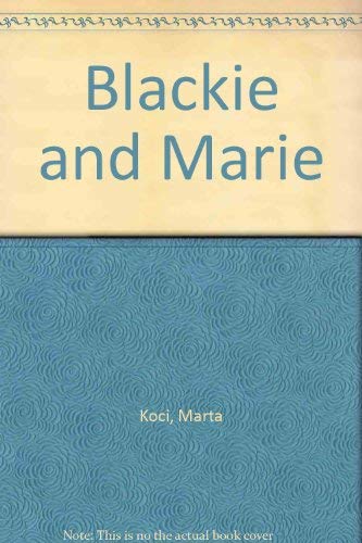 Imagen de archivo de Blackie and Marie (English and German Edition) a la venta por ThriftBooks-Atlanta