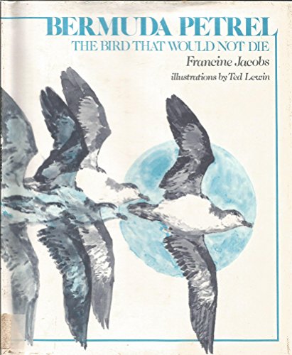9780688002404: Bermuda Petrel: The Bird That Would Not Die