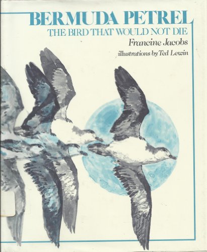 Imagen de archivo de Bermuda Petrel: The Bird That Would Not Die a la venta por Wonder Book