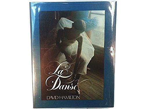 Stock image for La Danse First edition by David Hamilton (1983) Hardcover for sale by Byrd Books