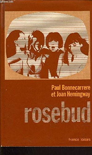 Beispielbild fr Rosebud, zum Verkauf von Books From California