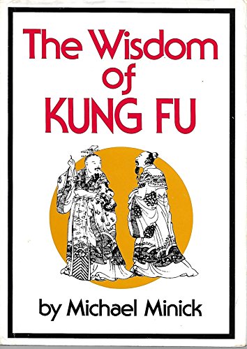 Stock image for The Wisdom of Kung Fu for sale by Abacus Bookshop