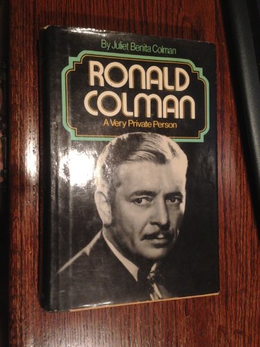 Stock image for Ronald Colman, A Very Private Person for sale by Front Cover Books