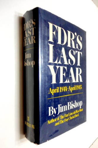 Imagen de archivo de FDR's last year, April 1944-April 1945, a la venta por Jenson Books Inc