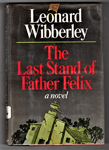 9780688002855: The Last Stand of Father Felix
