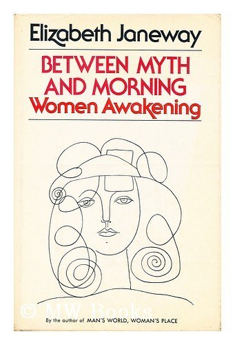 Beispielbild fr Between Myth And Morning Women Awakening zum Verkauf von Open Books