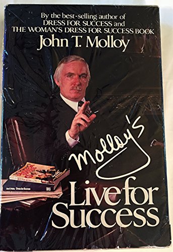 Stock image for Molloy's Live for Success for sale by Books of the Smoky Mountains