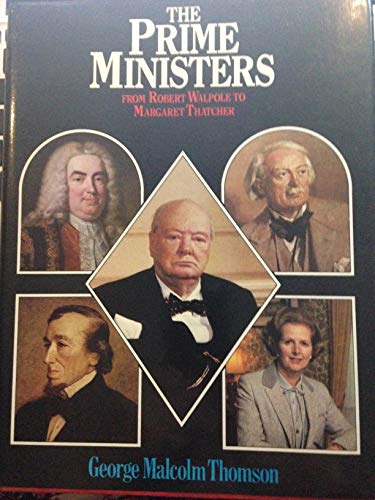 Imagen de archivo de The Prime Ministers, from Robert Walpole to Margaret Thatcher a la venta por Redux Books