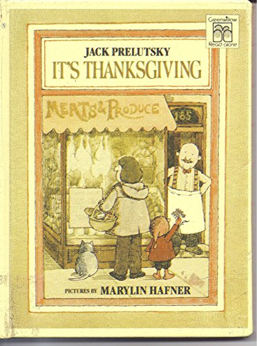 Its Thanksgiving (Greenwillow Read-Alone Books) (9780688004415) by Prelutsky, Jack; Hafner, Marylin