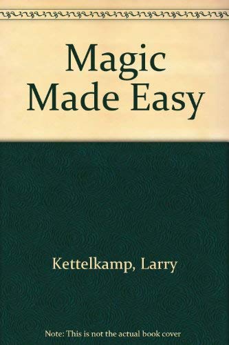 Stock image for Magic Made Easy for sale by Better World Books