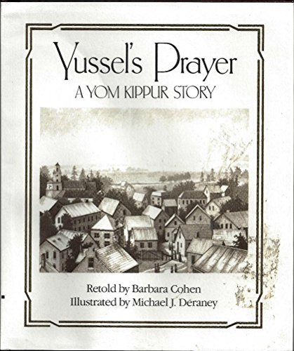 Beispielbild fr Yussel's Prayer : A Yom Kippur Story zum Verkauf von Better World Books