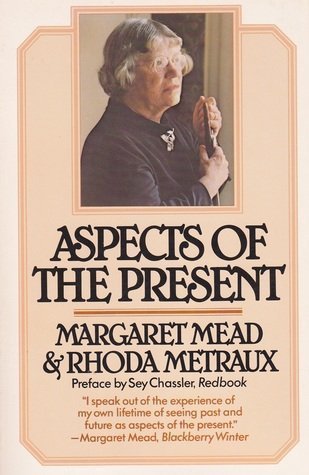 Aspects of the Present (9780688004682) by Margaret Mead; Rhoda Metraux