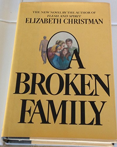 9780688004736: A broken family