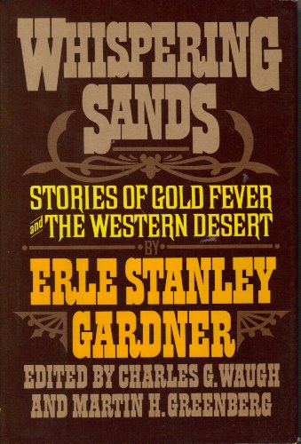 Stock image for Whispering Sands: Stories of Gold Fever and the Western Desert for sale by Half Price Books Inc.