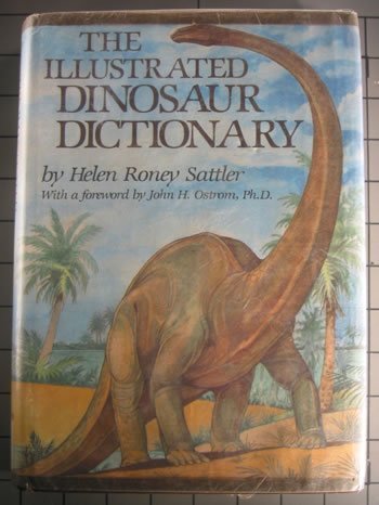 Imagen de archivo de Illustrated Dinosaur Dictionary a la venta por Montana Book Company