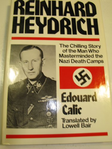 9780688004811: Reinhard Heydrich: The Chilling Story of the Man Who Masterminded the Nazi Death Camps (English and German Edition)