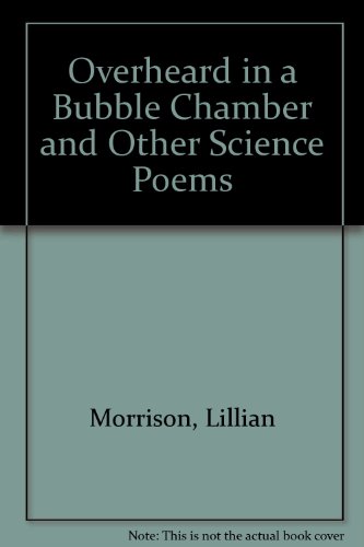 Stock image for Overheard in a Bubble Chamber and Other Science Poems for sale by Wonder Book