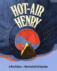 Hot Air Henry (9780688005016) by Calhoun, Mary; Ingraham, Erick