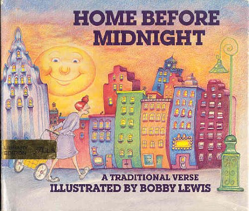 9780688005306: Title: Home before midnight A traditional verse