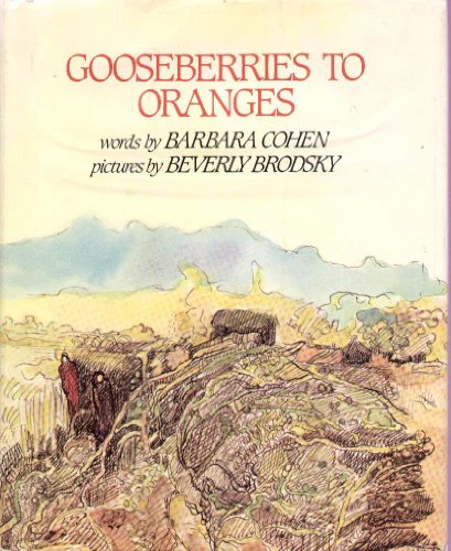 Imagen de archivo de Gooseberries to Oranges a la venta por Better World Books