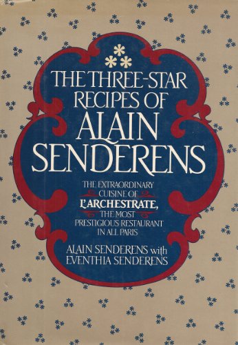 9780688007287: Title: The ThreeStar Recipes of Alain Senderens The Extra