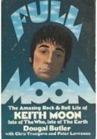 9780688007591: Full Moon: The Amazing Rock and Roll Life of the Late Keith Moon