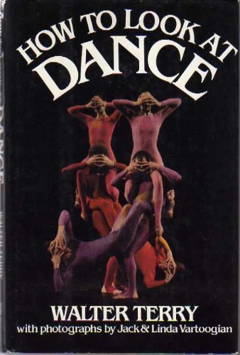 Stock image for How to Look at Dance for sale by Wonder Book