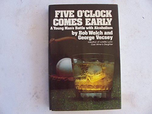 9780688008109: Five O'Clock Comes Early: A Ballplayer's Battle With Alcoholism