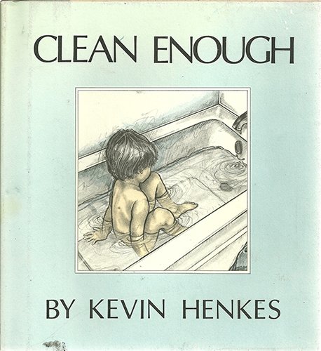 Clean Enough (9780688008284) by Henkes, Kevin