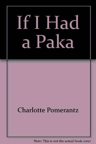 Stock image for If I Had a Paka : Poems in Eleven Languages for sale by Thomas F. Pesce'