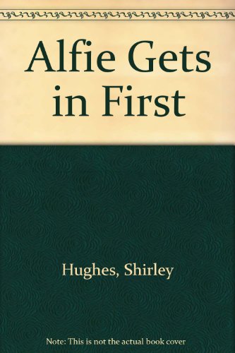 9780688008499: Alfie Gets in First