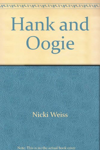 Imagen de archivo de Hank and Oogie a la venta por Better World Books: West
