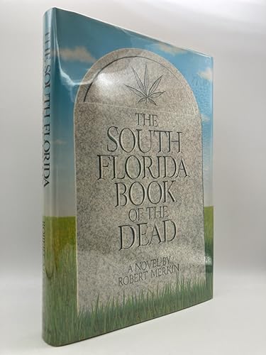 Beispielbild fr The South Florida Book of the Dead zum Verkauf von Better World Books