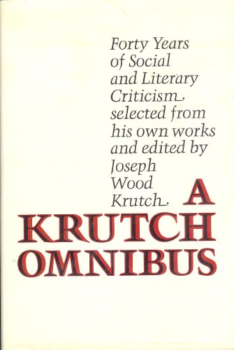 9780688010065: A Krutch Omnibus: Forty Years of Social and Literary Criticism.