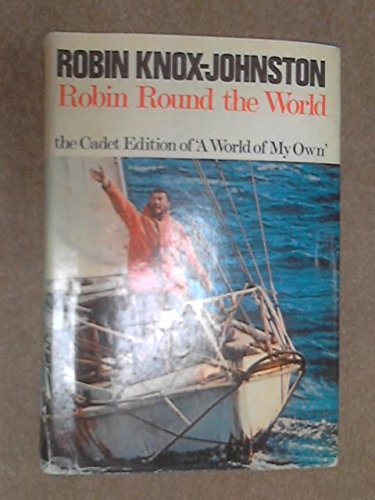 Stock image for A World of My Own: The Single-Handed, Non-Stop Circumnavigation of the World in Suhaili. for sale by ThriftBooks-Atlanta